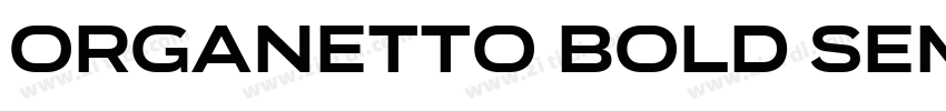 organetto bold semil字体转换
